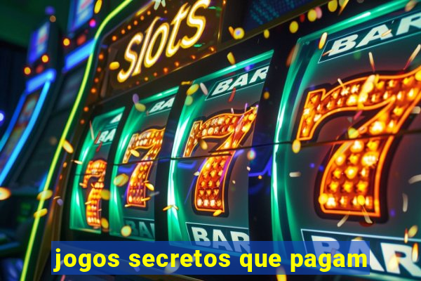 jogos secretos que pagam